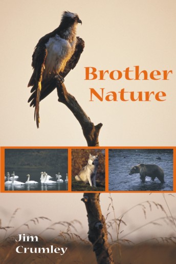 Brother Nature, Jim Crumley