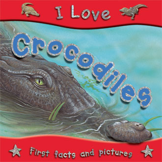 I Love Crocodiles