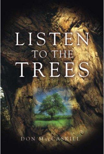 Listen to the Trees, Don MacCaskill