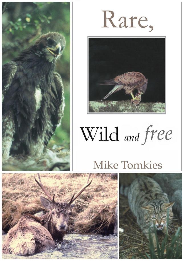 Rare, Wild and Free, Mike Tomkies